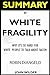 SUMMARY Of White Fragility: Why It's So Hard For White People To Talk About Racism