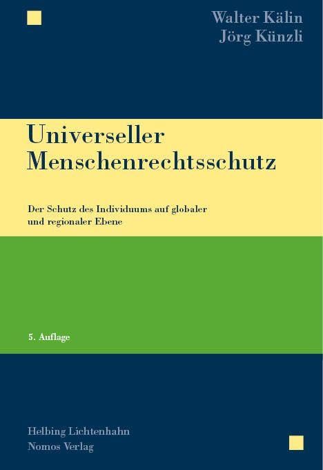 Universeller Menschenrechtsschutz: Der Schutz des Individuums auf globaler und regionaler Ebene