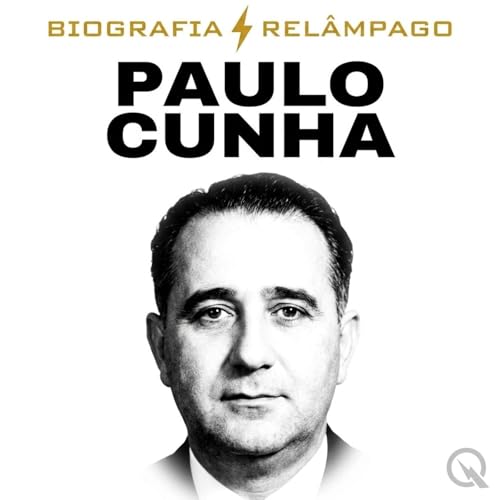 Paulo Cunha - Biografia Rel&acirc;mpago cover art