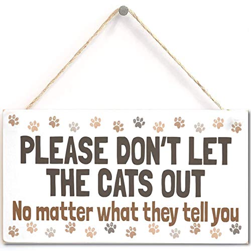 Please Don't LET The Cats Out No Matter What They Tell You Cute Indoor House Cat Home - Letreiro de presente de 12" x 6" BLTSA-3 (azul-marinho-27)