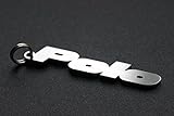  Unbekannt Polo Schlüsselanhänger aus Edelstahl kompatibel mit Modellen 86c GT 1 2 3 4 6N 9N G40 16V 6R Turbo Emblem
