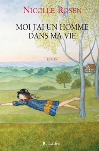 Moi j'ai un homme dans ma vie (French Edition)