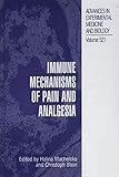 Immune Mechanisms of Pain and Analgesia (Advances in Experimental Medicine and Biology, 521)