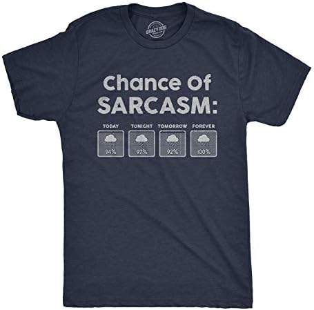 Mens Chance of Sarcasm Tshirt Funny Weather Report Funny Humor Novelty Tee