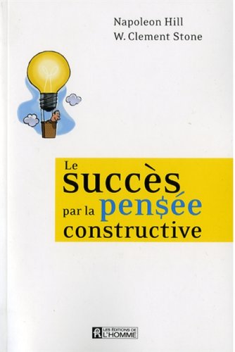 Le succès par la pensée constructive