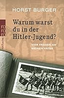Warum warst du in der Hitler-Jugend Ab 13 J 3499201941 Book Cover