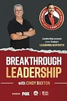 Breakthrough Leadership with Cindy Buxton 1955176930 Book Cover