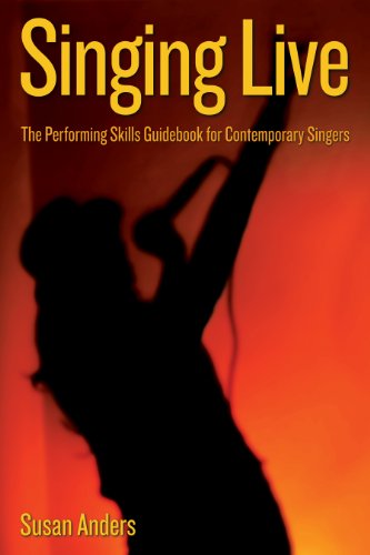 Singing Live: The Performing Skills Guidebook for Contemporary Singers