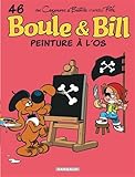 Boule & Bill - Tome 46 - Peinture à l'os