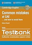 preparacion first certificate rosario  Common Mistakes at CAE… and How to Avoid Them. Book with Testbank: Autenthic Examinations Papers Online.