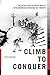 Climb to Conquer: The Untold Story of WWII's 10th Mountain Division