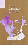sobre la libertad john stuart mill resumen  Sobre La Libertad: 12 (Obras fundamentales de la filosofía)
