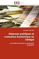Dépenses Publiques Et Croissance Économique Au Sénégal 6131556962 Book Cover
