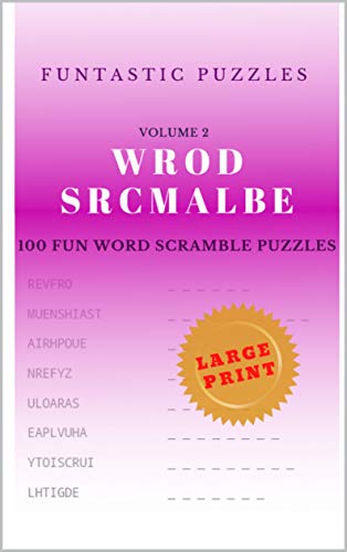 Word Scramble: 100 fun word scramble puzzles. Volume 2