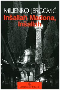 Insallah Madona, insallah Insallah Madona, insallah