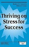 Thriving on Stress for Success (Principals Taking Action)