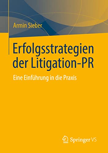 Preisvergleich Produktbild Erfolgsstrategien der Litigation-PR: Eine Einführung in die Praxis