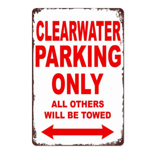 Clearwater Only Parking Tow Warning Metal Sign