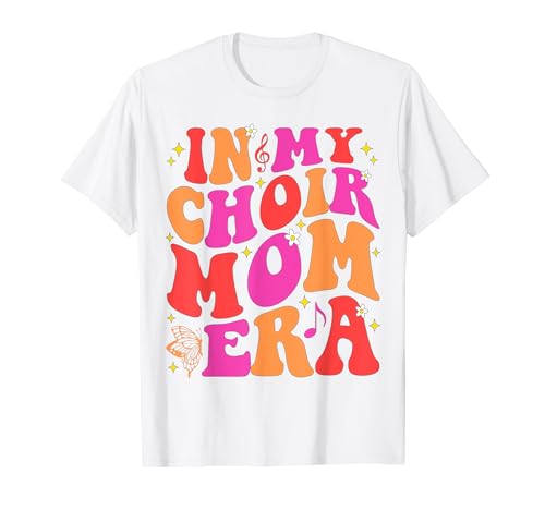In My Choir Mom Era T-Shirt