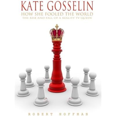KATE GOSSELIN: How She Fooled The World