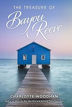Hardcover The Treasure of Bayou Reeve Book