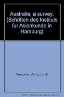 Australia, a survey; (Schriften des Instituts fu¨r Asienkunde in Hamburg) 3447012919 Book Cover