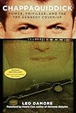 Chappaquiddick: Power, Privilege, and the Ted Kennedy Cover-Up