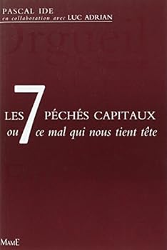 Paperback Les 7 péchés capitaux ou ce mal qui nous tient tête [French] Book