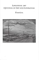 Limestone: A Journal of Art and Literature: 2007: Frontiers B08W3JTKH5 Book Cover