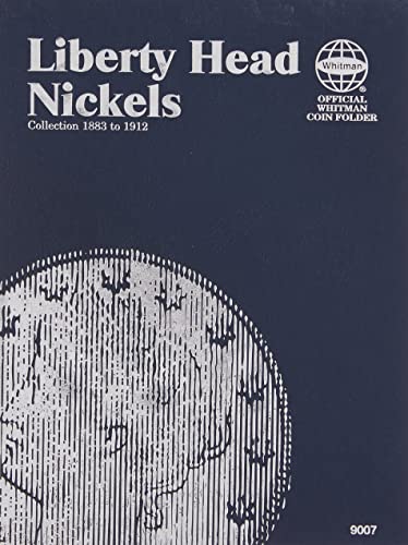 Liberty Head Nickel: Collection 1883 to 1912 (Official Whitman Coin Folder)
