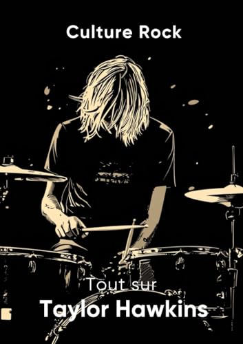 Tout sur Taylor Hawkins