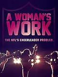 A Woman's Work: The NFL's Cheerleader Problem