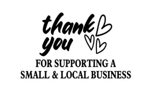 Thank You for Supporting Small & Local Business Vinyl Decal,