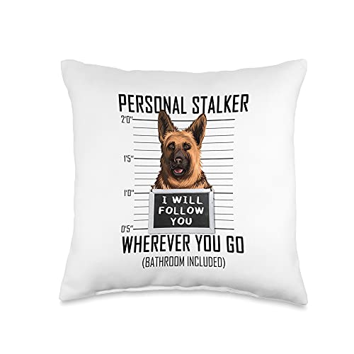 Funny German Shepherd Dog Owner Shirts & Gifts Personal Stalker Dog German Shepherd I Will Follow You Throw Pillow, 16x16, Multicolor
