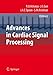 Advances in Cardiac Signal Processing