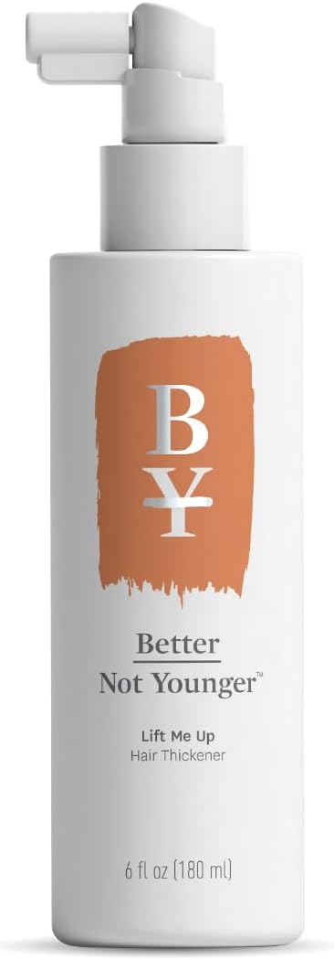 Better Not Younger Lift Me Up Hair Thickener Spray 6fl.oz. Volumizing Hair Thickening Spray for Women Over 40 - Nourishes Scalp, Adds Texture for Visibly Fuller Hair - Non-sticky Hair Volume Spray