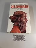 Die Sumerer. Volk am Anfang der Geschichte. - Helmut: Uhlig