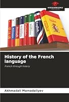 History of the French language 6208999642 Book Cover