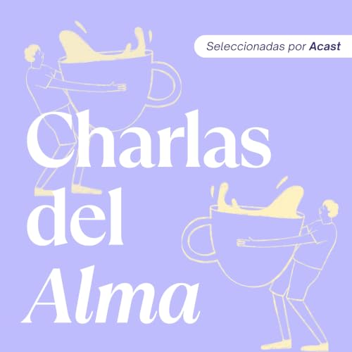 『Charlas del Alma : playlist de bienestar』のカバーアート
