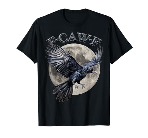 F-CAW-F Crow Funny Graphic Tees F CAW F Novelty T-Shirt