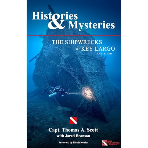 Histories & Mysteries The Shipwrecks of Key Largo, Revisited Audiolibro Por Thomas Scott, Jared Bronson arte de portada