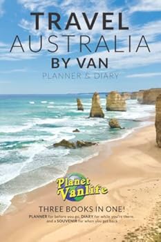 Paperback Travel Australia by Van: Two books in one - a PLANNER for before you go and a DIARY for while you’re there Book