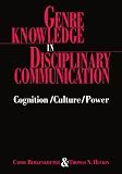 Genre Knowledge in Disciplinary Communication: Cognition/culture/power