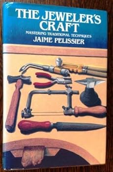 Hardcover The jeweler's craft: Mastering traditional techniques Book