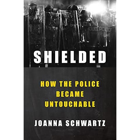 Shielded: How the Police Became Untouchable Cover