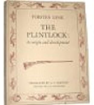 Hardcover The Flintlock: Its Origin and Development Book