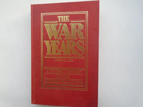 The war years: A global history of the Second W... 0044452667 Book Cover