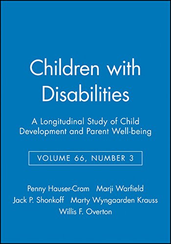 Children with Disabilities: A Longitudinal Study of Child Development and Parent Well-being, Volume 66, Number 3