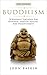 BUDDHISM: 50 Buddhist Teachings For Happiness, Spiritual Healing, And Enlightenment (Buddhism For Beginners, New Age Meditation, Dalai Lama, Zen Buddhism, Spiritual Guide, Stress Free, Dharma)