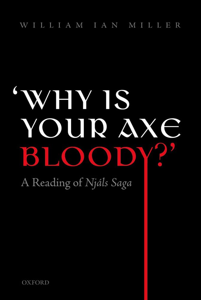 'Why is your axe bloody?': A Reading of Njals Saga